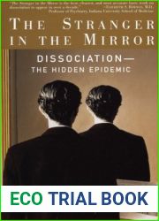 The Stranger in the Mirror: Dissociation - the Hidden Epidemic