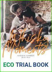 Whisky Moments (Steele Family, #4)