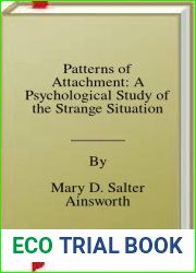 Patterns of Attachment: A Psychological Study of the Strange Situation