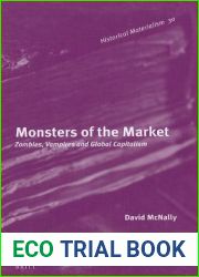 Monsters of the Market: Zombies, Vampires and Global Capitalism
