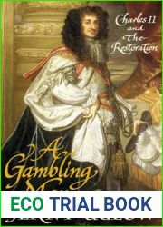 A Gambling Man: Charles II and the Restoration