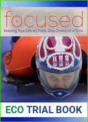 Focused: Keeping Your Life on Track, One Choice at a Time