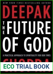 The Future of God: A Practical Approach to Spirituality for Our Times