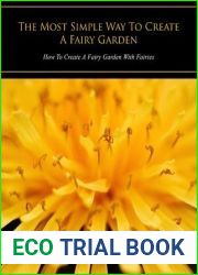 The Most Simple Way to Create a Fairy Garden: How to Create a Fairy Garden with Fairies