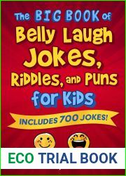 The Big Book of Belly Laugh Jokes, Riddles, and Puns for Kids: Includes 700 Jokes!