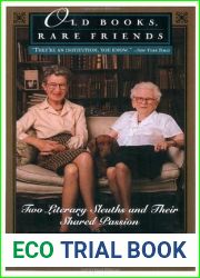Old Books, Rare Friends: Two Literary Sleuths and Their Shared Passion