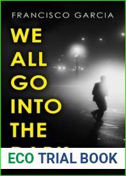 We All Go Into The Dark