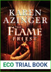 The Flame Priest (The Silk and Steel Saga, #2)