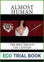 Almost Human (Almost Human,The First Trilogy #1-3)