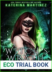 Witch|s Wrath (Blood and Magick, #3)