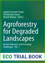 Agroforestry for Degraded Landscapes: Recent Advances and Emerging Challenges - Vol.1