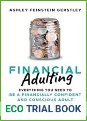 Financial Adulting: Everything You Need to Be a Financially Confident and Conscious Adult