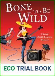 Bone to Be Wild (Sara Booth Delaney, # 15)