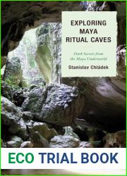 Exploring Maya Ritual Caves
