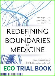 Redefining the Boundaries of Medicine: The High-Tech, High-Touch Path Into the Future
