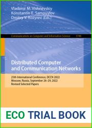 Distributed Computer and Communication Networks: 25th International Conference, DCCN 2022, Moscow, Russia, September 26-29, 2022, Revised Selected … in Computer and Information Science, 1748)