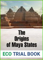The Origins of Maya States edited