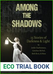 Among the Shadows: 13 Stories of Darkness and Light