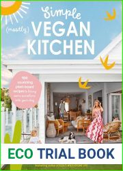 Simple (Mostly) Vegan Kitchen: 100 nourishing recipes to bring a little sunshine into your day