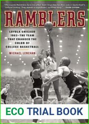 Ramblers: Loyola Chicago 1963 — The Team that Changed the Color of College Basketball