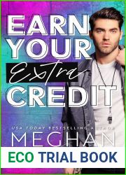 Earn Your Extra Credit (Steamy Teacher Romances, #2)