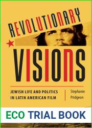 Revolutionary Visions: Jewish Life and Politics in Latin American Film