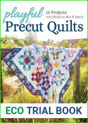 Playful Precut Quilts: 15 Projects with Blocks to Mix and Match