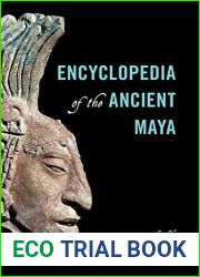 Encyclopedia of the Ancient Maya