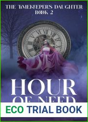 Hour of Need (the Timekeeper|s Daughter Saga Book 2)