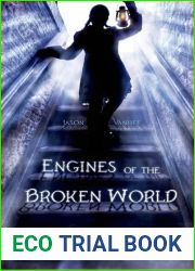 Engines of the Broken World