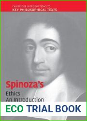 Spinoza|s ‘Ethics|: An Introduction (Cambridge Introductions to Key Philosophical Texts)