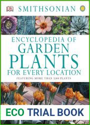 Encyclopedia of Garden Plants for Every Location: Featuring More Than 3,000 Plants