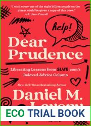 Dear Prudence: Liberating Lessons from Slate.com|s Beloved Advice Column