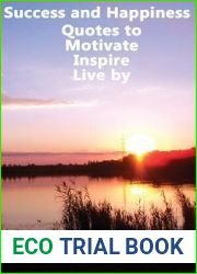 Success and Happiness - Quotes to Motivate Inspire and Live by