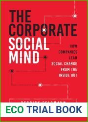 The Corporate Social Mind: How Companies Lead Social Change from the Inside Out