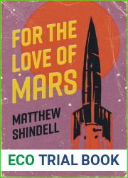 For the Love of Mars: A Human History of the Red Planet