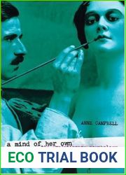 A Mind of Her Own: The Evolutionary Psychology of Women