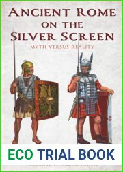 Ancient Rome on the Silver Screen: Myth Versus Reality
