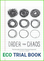 Order from Chaos: The Everyday Grind of Staying Organized with Adult ADHD