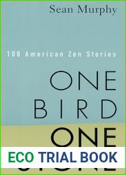 One Bird, One Stone: 108 American Zen Stories