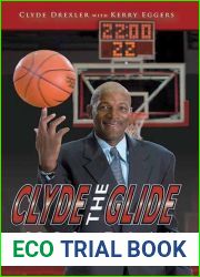 Clyde the Glide: My Life in Basketball
