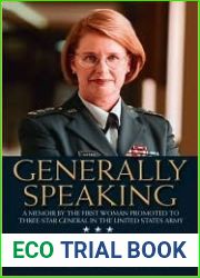 Generally Speaking: A Memoir by the First Woman Promoted to Three-Star General in the United States Army