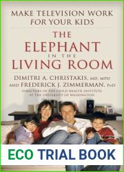 The Elephant in the Living Room: Make Television Work for Your Kids