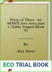 Party of Three: An M M X love story part 1 (Table Topped Book 6)
