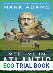 Meet Me in Atlantis: My Obsessive Quest to Find the Sunken City