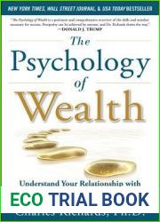 The Psychology of Wealth: Understand Your Relationship with Money and Achieve Prosperity