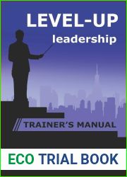 Level Up Leadership: Trainer|s Manual