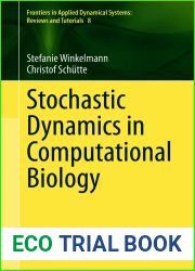 Stochastic Dynamics in Computational Biology (Frontiers in Applied Dynamical Systems: Reviews and Tutorials Book 8)