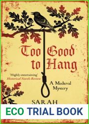 Too Good to Hang (Bradecote and Catchpoll)