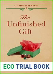 The Unfinished Gift (Homefront #1)